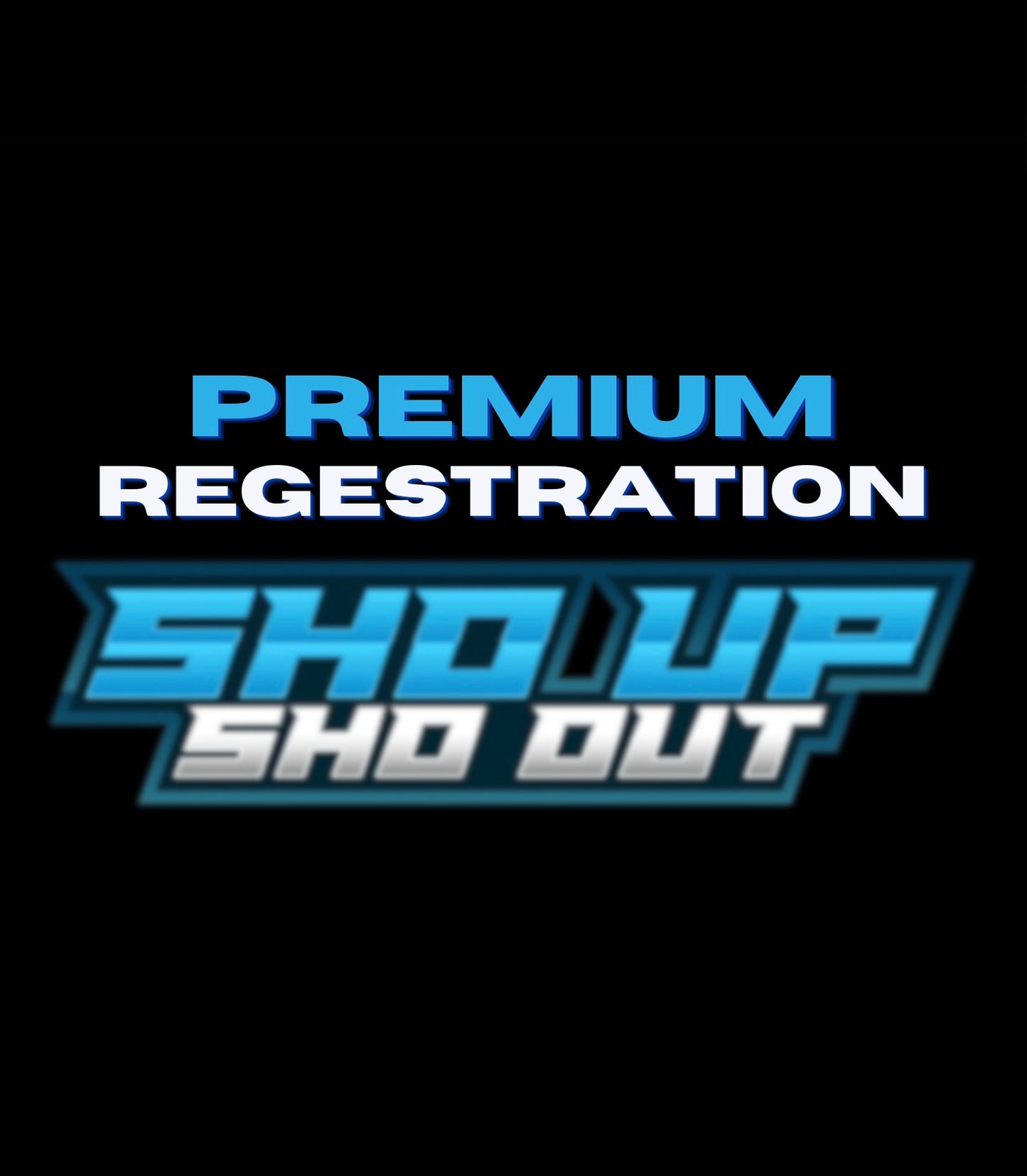 Premium Show Registration